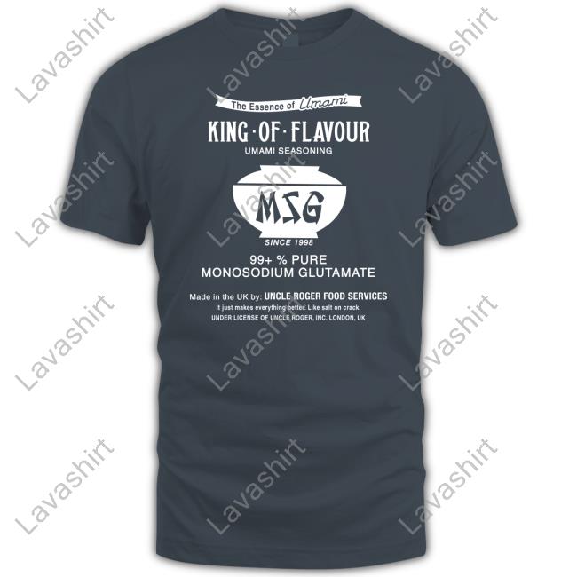 Uncle Roger Merch Msg Haiyaa Special King Of Flavour Umami Seasoning 99+% Pure Monosodium Glutamate T Shirts