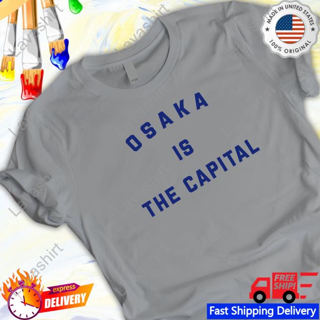 Osaka Is The Capital Sweatshirt Official Spiderflorist Osaka Is The Capital Shirts Chris Person