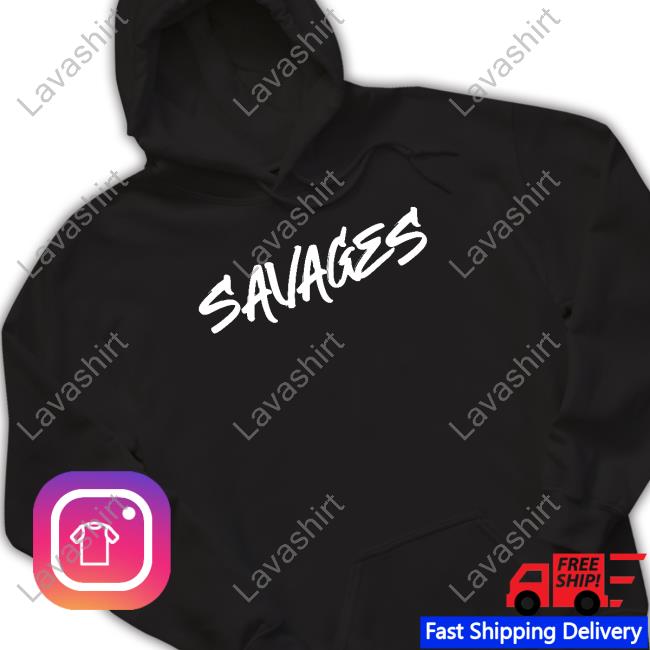 Savages Sweatshirt