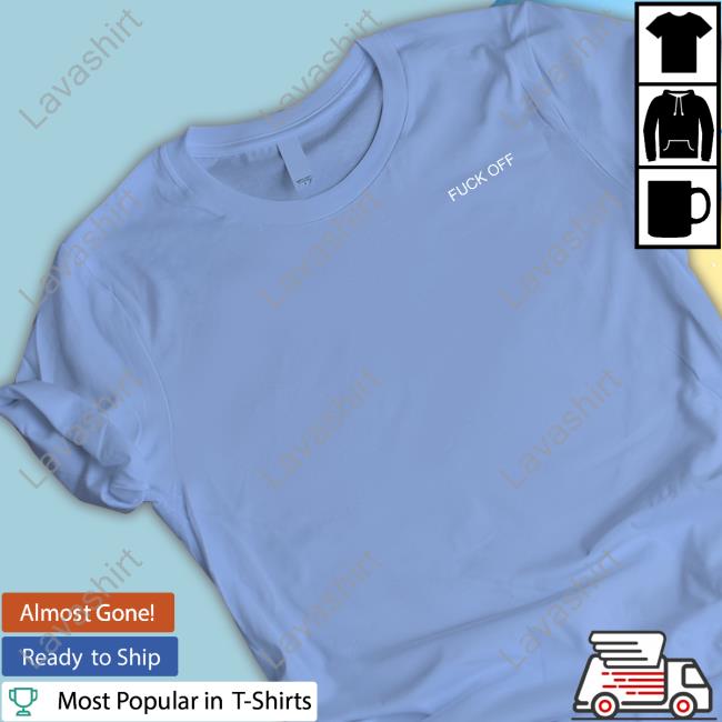 Fuck Off Sweatshirt