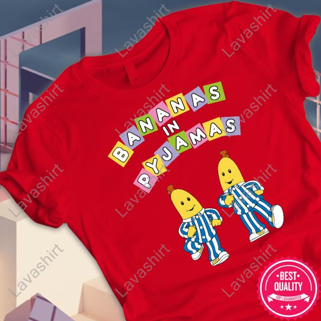 Abc Merch Bananas In Pyjamas Adult Shirt Abc Merch Official Bananas In Pyjamas Adult Sweatshirt