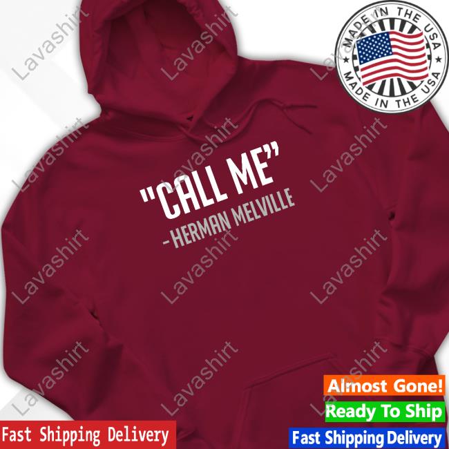 Official Call Me Herman Melville Tee Shirt