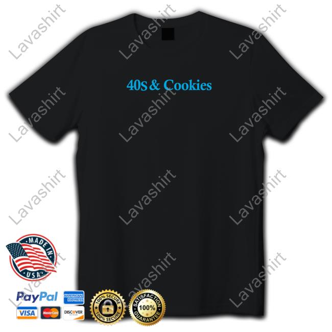 40S & Cookies Shirt