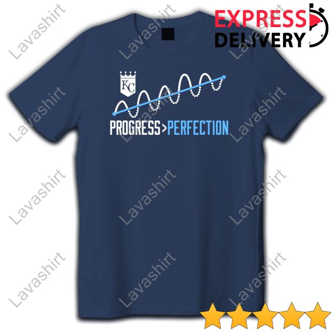 Kansas City Royals Progress Perfectin Shirt Anne Rogers