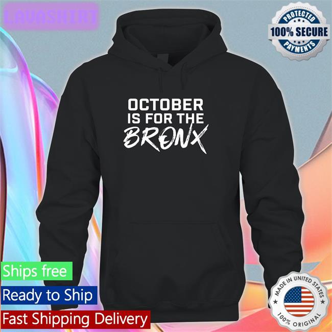 October Is For The Bronx Tee Shirt The Short Porch October Is For The Bronx Crewneck Sweatshirt