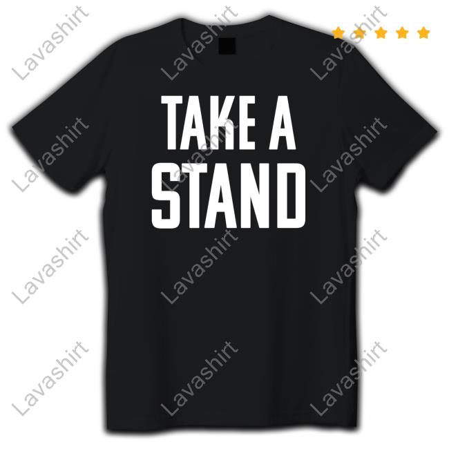 Take A Stand Long Sleeve Take A Stand Shirt