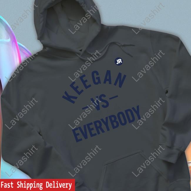 Official Keegan Vs Everybody Shirts
