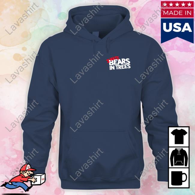 I Hate Bears In Trees Sweatshirt