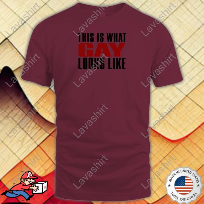 This Is What Gay Looks Like T Shirt