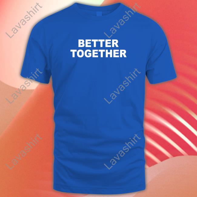 Official Better Together Hooded Sweatshirt