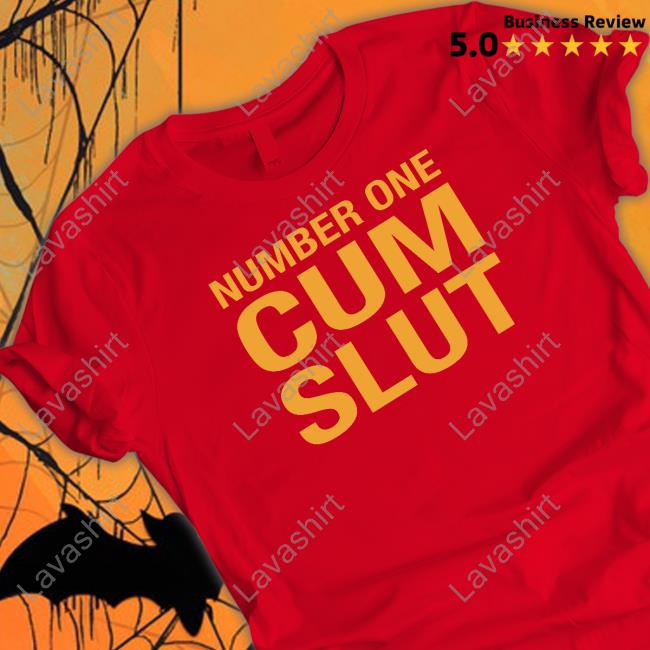 Number One Cum Slut Tee Number One Cum Slut Tank Top