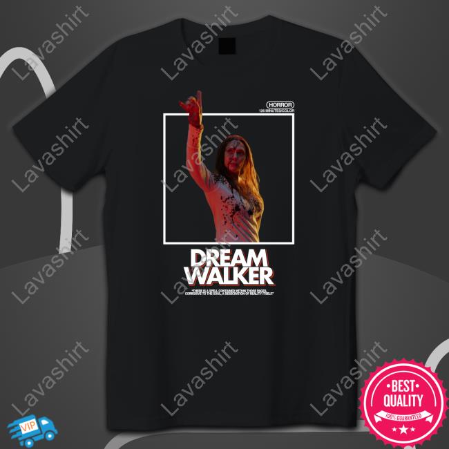The Dream Walker Shirt