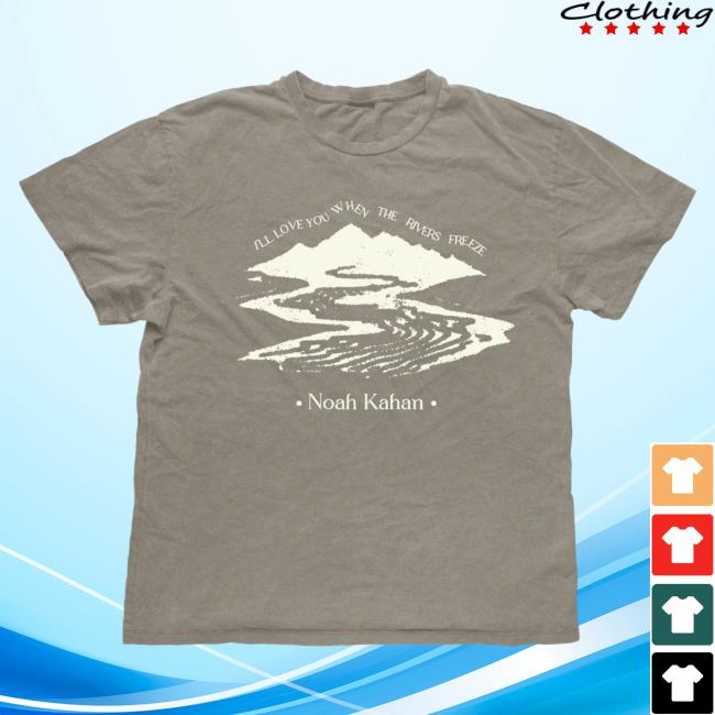 Official Noah Kahan Clothing Store Shop River Run Shirt New Noahkahan Merch