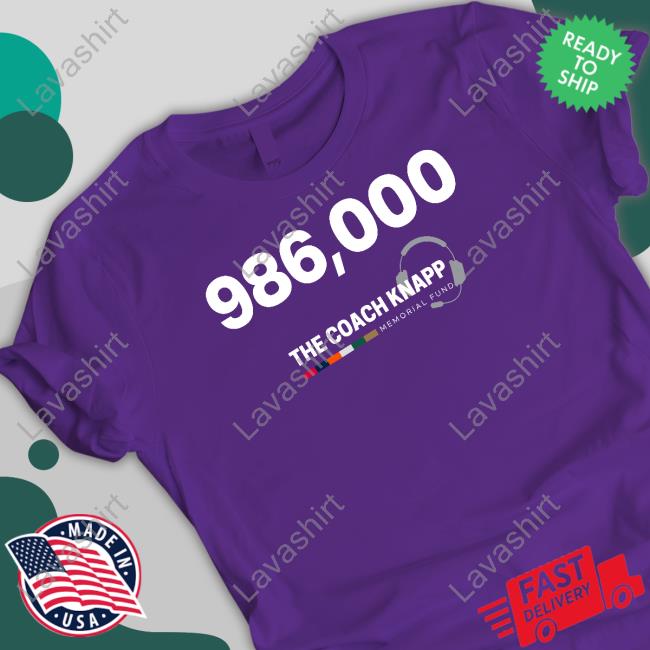 986,000 The Coach Knapp Memorial Fund T Shirt Robert Saleh 986,000 The Coach Knapp Memorial Fund Shirt Jets Videos