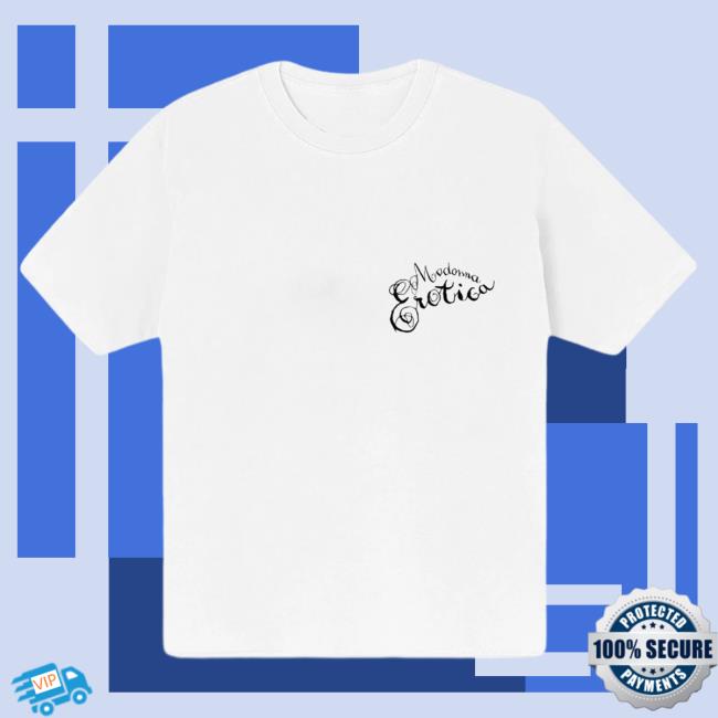 Official Madonna Merch Store Madonna Erotica I'll Teach You How To Sketch Hot Shirt Madonna Louise Ciccone Clothing Shop