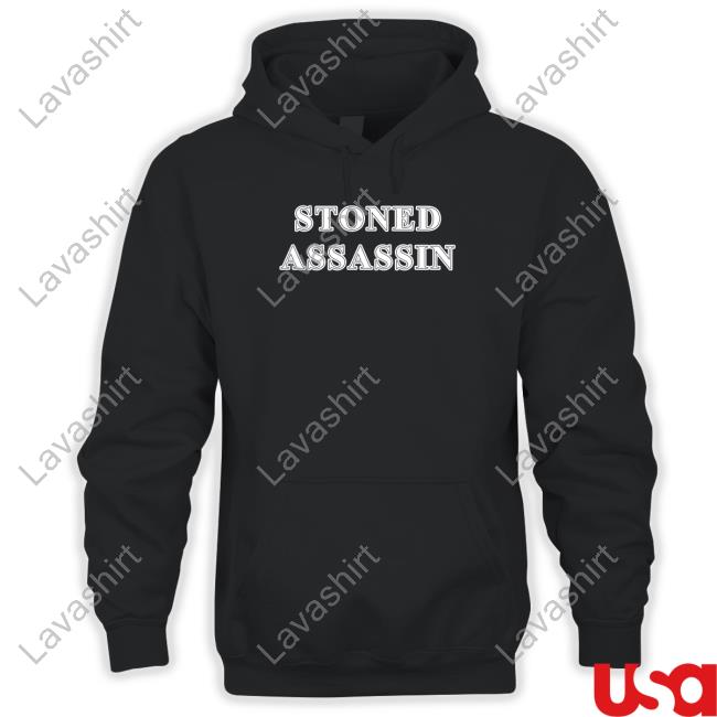 Shirts That Go Hard Stoned Assassin Shirt Shirtsthtgohard