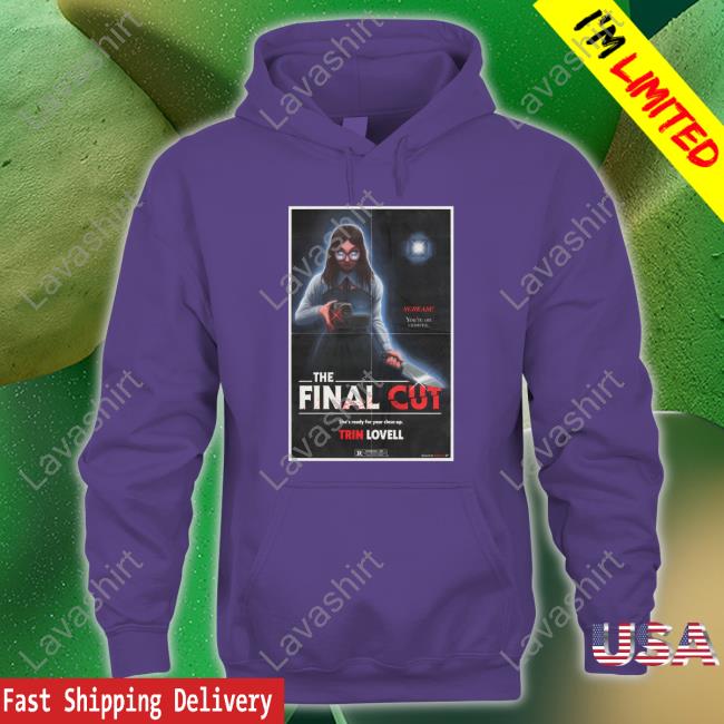 The Final Cut Hoodie Official The Final Cut Hooded Sweatshirt