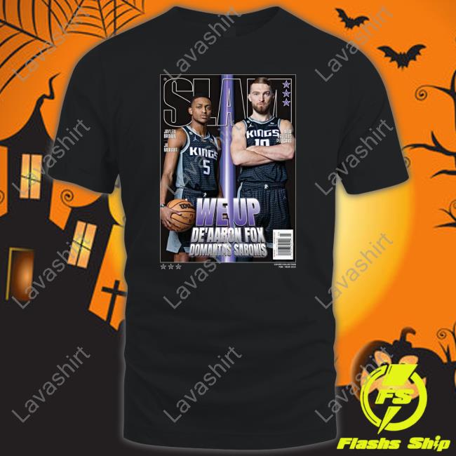 We Up De’Aaron Fox And Domantas Sabonis T-Shirt