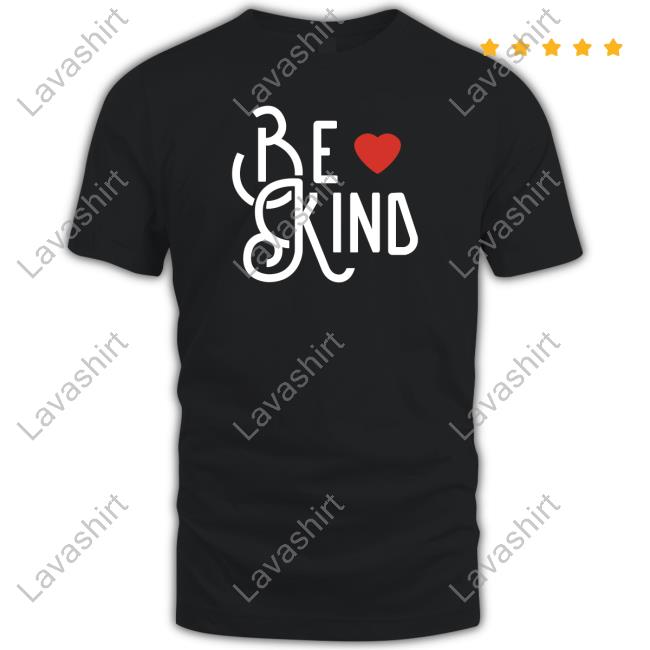 Be Kind Shirts Joe Gatto