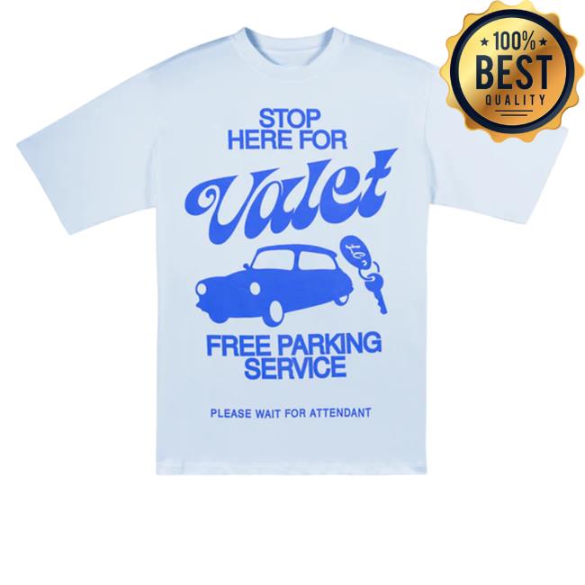 Official Stop Here For Valet Free Parking Sevice Shirt New