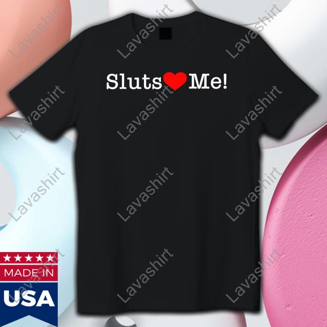 Sluts Love Me Tank Top
