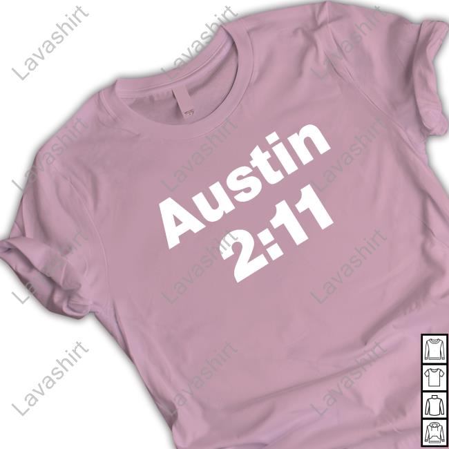 Steve Austin Wear Austin 2:11 Shirts Austin 2:11 Shirt