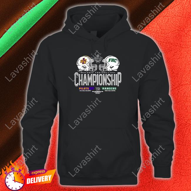 Official De La Salle Collegiate Pilots Vs Forest Hills Central Rangers 2022 Football Championship Tees