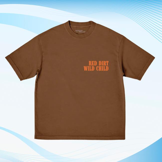 Official Morgan Wallen Red Dirt Wild Child Tee