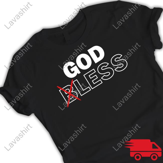 Official Wendelltalks God Less No Bless Shirts