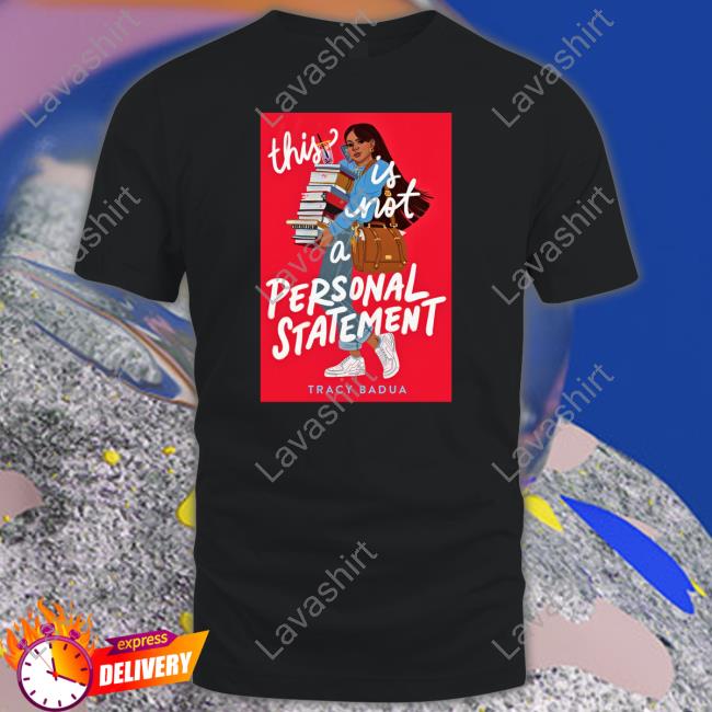 This Is Not A Personal Statement Tee