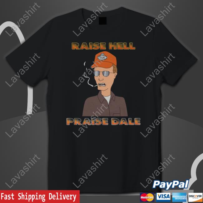 Raise Hell, Praise Dale Sweatshirt