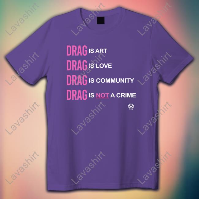 Society6 Drag Is Love T-Shirt