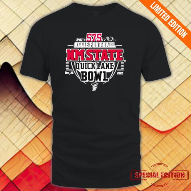575 Aggies Football Nm State Quick Lane Bowl Dec 2022 Tee Shirt