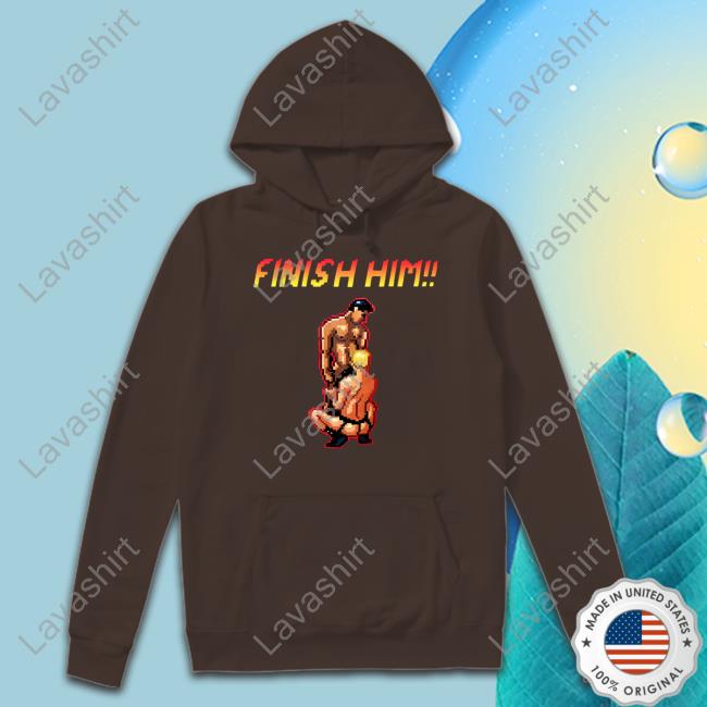 Homo Times Finish Him Shirt