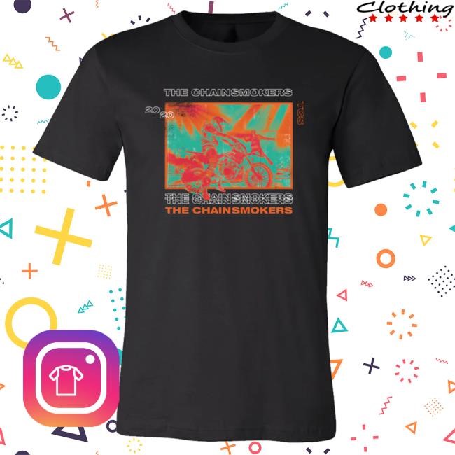 Official The Chainsmokers Merch The Chainsmokers Motorcycle T Shirt