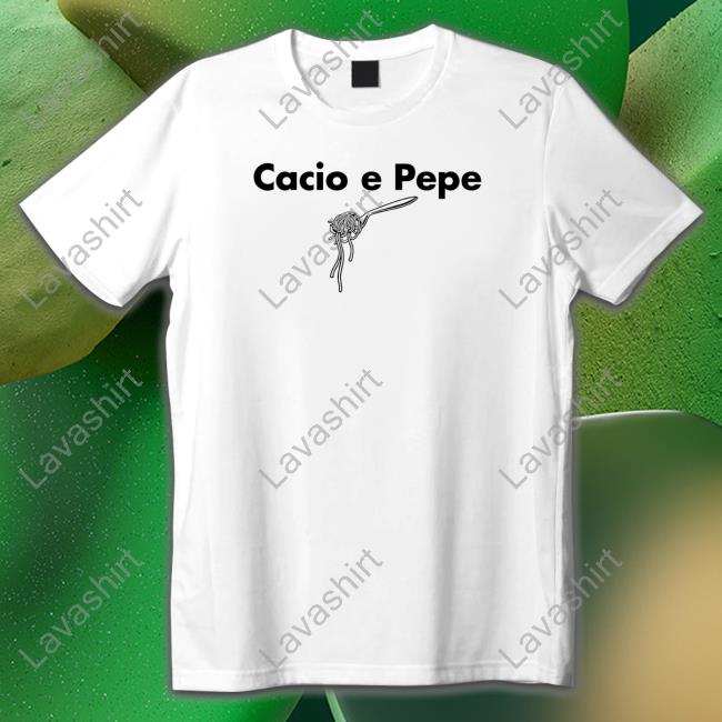Cacio E Pepe Shirt