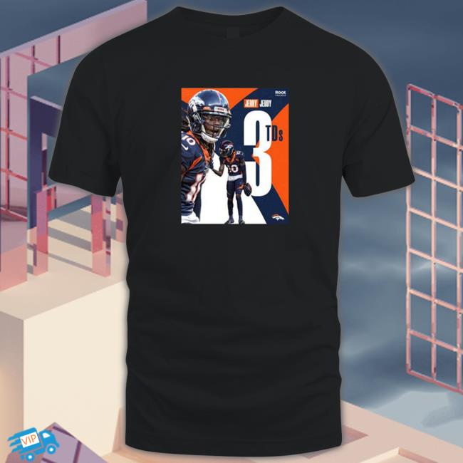 l Denver Broncos Jerry Jeudy 3TDs Cap Official Denver Broncos Jerry Jeudy 3TDs Shirt