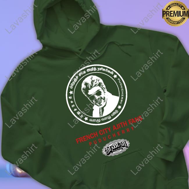 French City Ajith Fans Puducherry Shirts