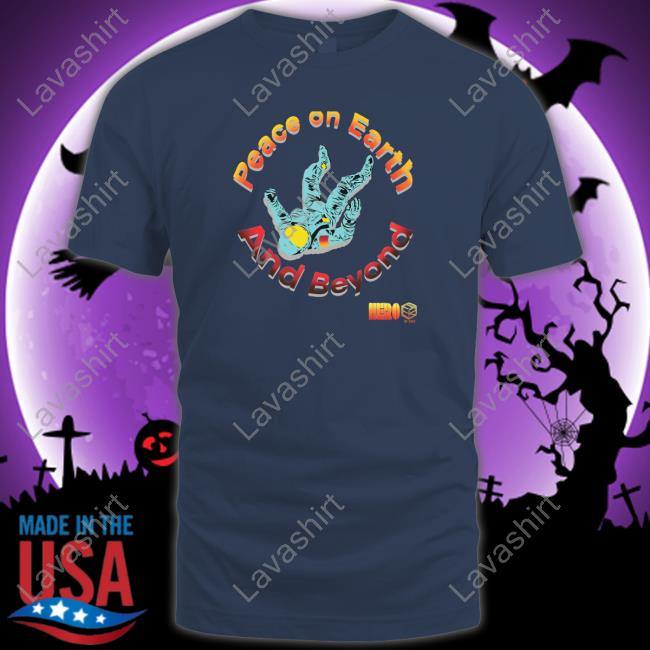 Official Peace On Earth And Beyond Tee Shirt Peace On Earth And Beyond Limited Edition TShirts