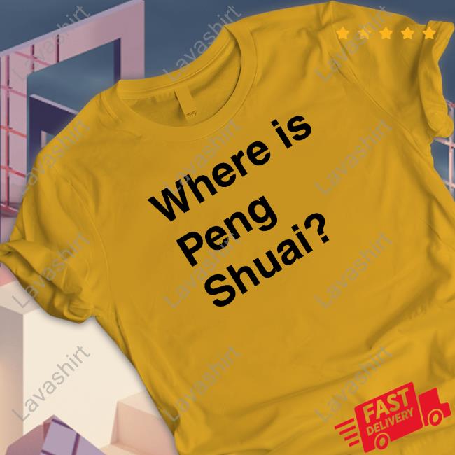 Original Where Is Peng Shuai TShirts Original Where Is Peng Shuai T-Shirt