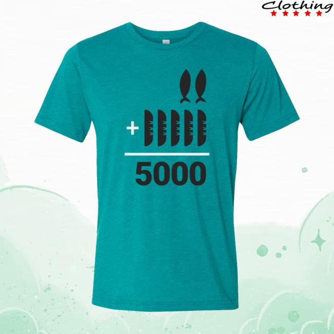 The Chosen 2+5=5000 Adult & Youth Teal T Shirt