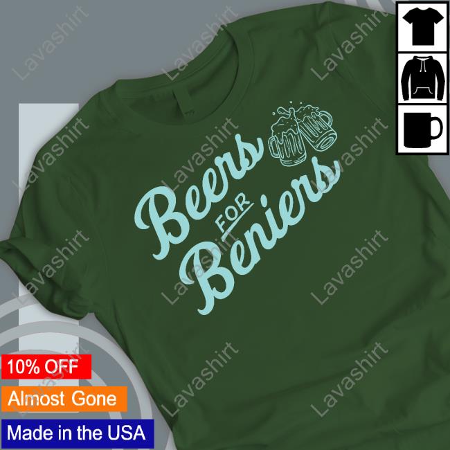 Beers For Beniers T Shirt