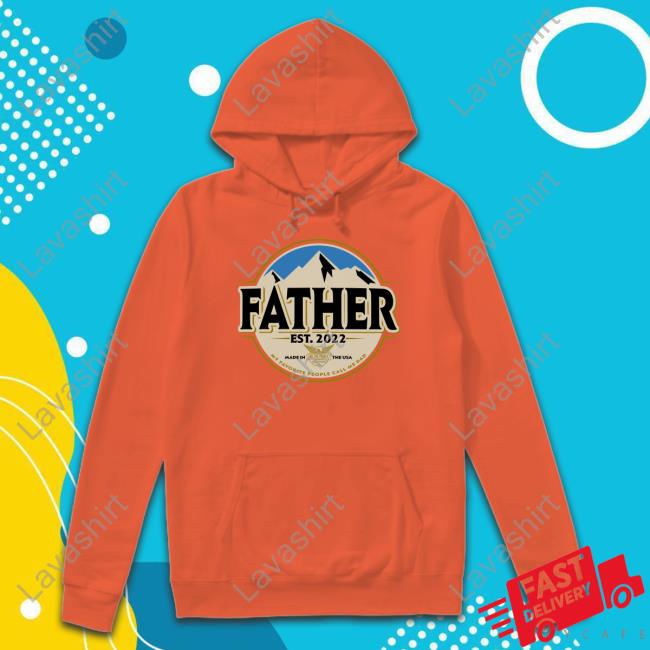 Father My Favorite People Call Me Dad Est 2022 Hoodie