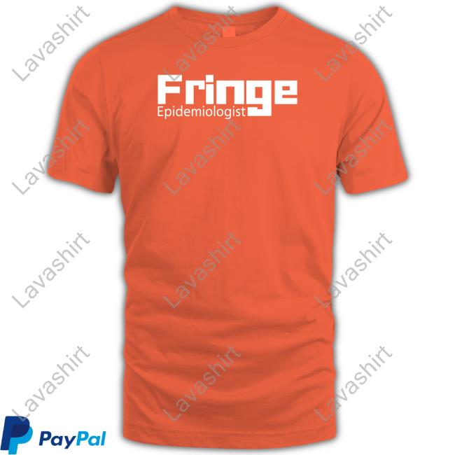 Fringe Epidemiologist Tee