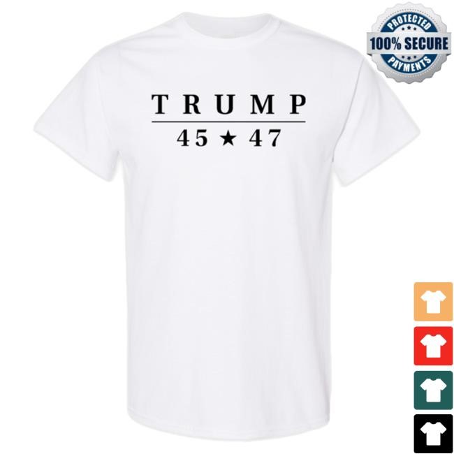 Authentic Donald Trump 45★47 Short Sleeve T-Shirt Apparel