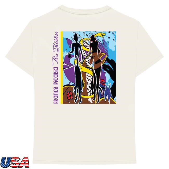 Theatre T-Shirt Francis Picabia Au Theatre Shirt