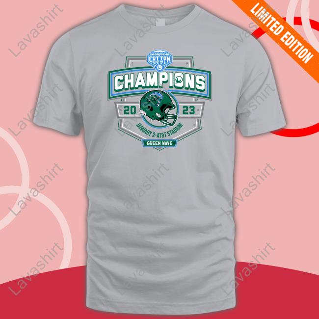 Tulane Football 2023 Cotton Bowl Champions January 2 At&T Stadium Green Wave Shirt Cotton Bowl Store