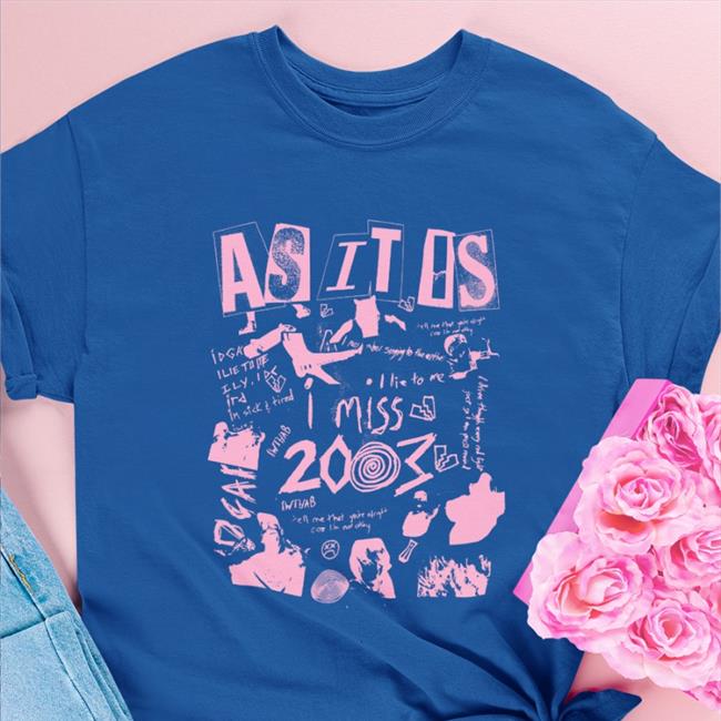 As It Is Merch I Miss 2003 Tee Xasxitxisx
