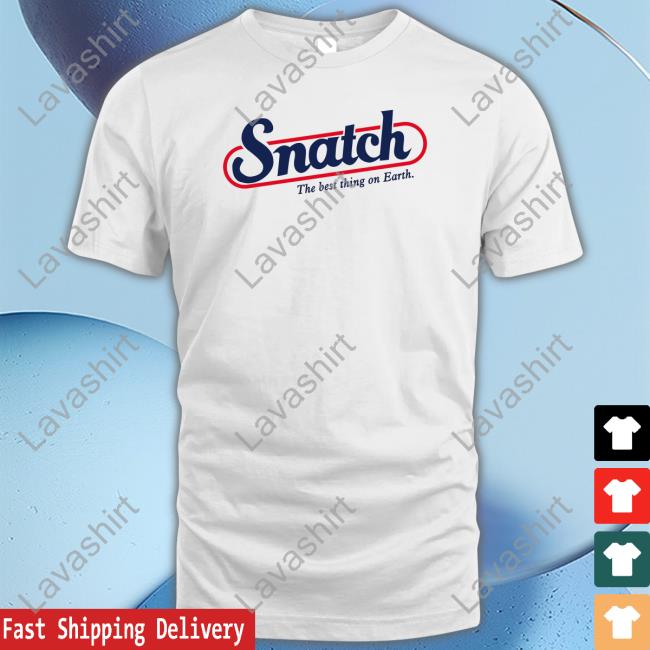 Snatch The Best Thing On Earth Hoodie