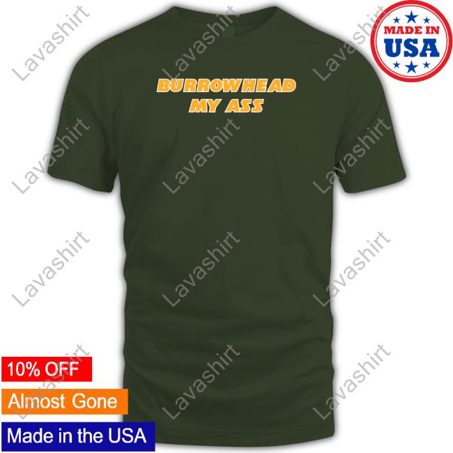 Barstool Sports Burrowhead My Ass Tee